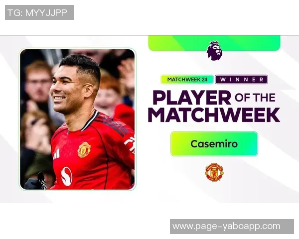 英超第24轮最佳球员候选名单揭晓卡塞米罗埃基蒂克马杜埃凯争夺荣誉